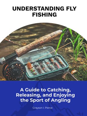 cover image of Understanding Fly Fishing